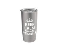 Souvenirs de Versailles / « Keep Calm And Go To Versailles ! » Gobelet isotherme en acier inoxydable double paroi