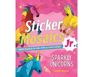 Sparkly Unicorns: Create Magical Pictures With Glitter Stickers!