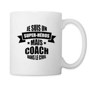 Spreadshirt Je Suis Un Super-Héros Mais Coach Dans Le Civil Mug Blanc