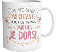 STC Mug Je NE suis Pas Chiante Tout Le Temps Parfois Je Dors !