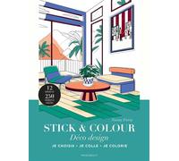 Stick & colour - Déco design Je choisis, je colle, je colorie - Fanny Faria - Marabout - broché - Livre-jeu