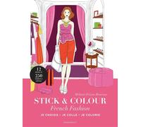 Stick & colour - French fashion Je choisis, je colle, je colorie - Mélanie Boureau - Marabout - broché - Livre-jeu