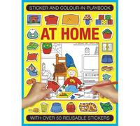 Sticker And Color-In Playbook: At Home: With Over 50 Reusable Stickers