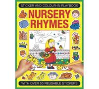 Sticker And Color-In Playbook: Nursery Rhymes: With Over 50 Reusable Stickers
