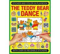 Sticker and Colour-in Playbook: The Teddy Bear Dance: With Over 50 Reusable Stickers (Sticker and Color-in Playbook) - [Version Originale] Jenny Tulip (Auteur)