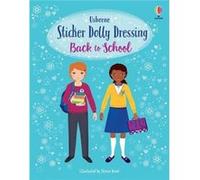 Sticker Dolly Dressing Back to School by Fiona Watt Fiona Watt Fiona Watt Fiona Watt Fiona Watt Fiona Watt Fiona Watt (Auteur)