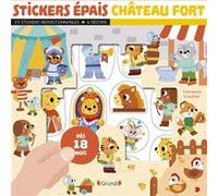 Stickers épais : Châteaux forts - Pochette de 25 autocollants épais et repositionnables avec 4 décors - À partir de 18 mois