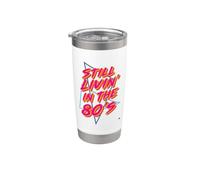 Still Livin' In The 80's Retro 80's Design Gobelet isotherme en acier inoxydable double paroi