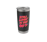 Still Livin' In The 80's Retro 80's Design Gobelet isotherme en acier inoxydable double paroi