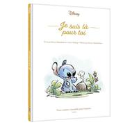 STITCH - Je suis là pour toi - Nous sommes ensemble pour toujours - Disney - Walt Disney - Hachette Disney - cartonné - Album jeunesse