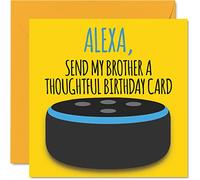 Stuff4 Cartes d'anniversaire amusantes pour frère, Alexa