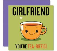 Stuff4 Cartes d'anniversaire pour petite amie - Tea-riffic - Carte d'anniversaire amusante pour petite amie, cadeau d'anniversaire pour partenaire, 145 mm x 145 mm, cartes de vœux pour femme et elle