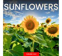 Sunflowers Photography Calendar 2027: Seasonal Flower Photography