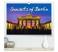 Sunsets of Berlin (High Quality Premium Wall Calendar 2027 DIN A2 landscape),CALVENDO 12 Month Wall Calendar: The German capital in the wonderful light of the evening sun