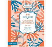 Super Cahier De Culture Générale