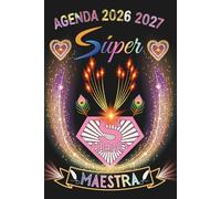 Súper Maestra: Agenda profesora 2026-2027 | Regalos originales para profesores | Organizador Planificador Semanal : una Semana en 2 Páginas