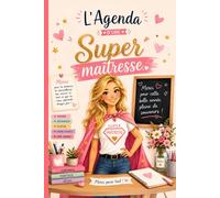 Super Maitresse: L'agenda d'une Super Maitresse | Agenda scolaire pour professeur des écoles | Organisateur semainier | 1 semaine sur 2 pages | Format A5 | Très pratique pour une institutrice