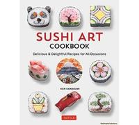 Sushi Art Cookbook