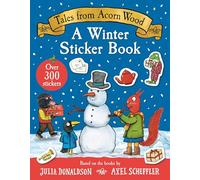 Tales From Acorn Wood: A Winter Sticker Book: With over 300 easy-to-use stickers