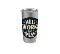 Tampon amusant All Work and No Play Gobelet isotherme en acier inoxydable double paroi