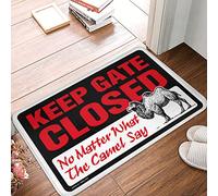 Tapis de bain Keep Gate Closed No Matter What The Camel Say, Anti-fatigue Uni Door Lavable en machine Tapis de sol pour camping-car, salon, chambre à coucher (40 x 60 cm)