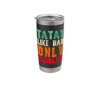Tatay Like Dad Only Glacière amusante fête des pères rétro Gobelet isotherme en acier inoxydable double paroi