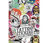 Tattoo stickers collectors - Chris Coppola - Eyrolles - broché - Beau livre