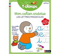 T'Choupi Mon cahier ardoise : Les lettres minuscules - Thierry Courtin - Nathan - broché - Scolaire / Universitaire