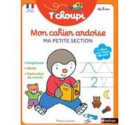 T'choupi Mon cahier ardoise - Ma petite section Thierry Courtin (Auteur)