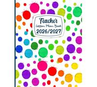 Teacher Lesson Plan and Record Book 2026/2027: A complete tool to plan activities, manage schedules, and stay on top of your work, Format A4 (8,5" x 11").