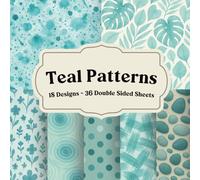 Teal Patterns Scrapbook Paper for Journals, Collage, and Crafts: Decorative teal pages for backgrounds, layering, and creative projects