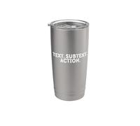 TEXT. SUBTEXT. ACTION.- Drama Student Theatre Acting Gobelet isotherme en acier inoxydable double paroi