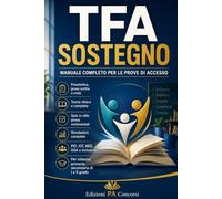 TFA Sostegno: Manuale completo per le prove di accesso
