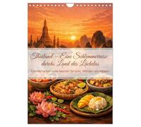 Thailand - Eine Schlemmerreise durchs Land des Lächelns (Wandkalender 2027 DIN A4 hoch), CALVENDO Monatskalender: Kulinarische Momente zwischen Tempeln, Stränden und Märkten
