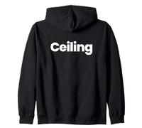 That Says Ceiling Shirt - A Design That Says Ceiling Shirt Sweat à Capuche