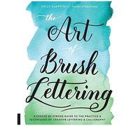 The Art Of Brush Lettering