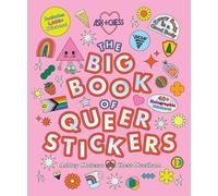 The Big Book of Queer Stickers: Includes 1,000+ Stickers!