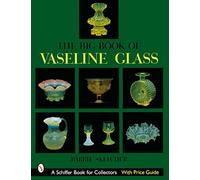 The Big Book of Vaseline Glass