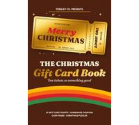 The Christmas Gift Card Book: Ten Tickets to Something Good