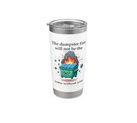 The Dumpster Fire Will Not Be the Same Without You Coworker Gobelet isotherme en acier inoxydable double paroi