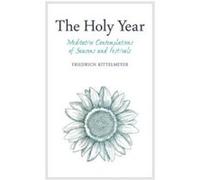The Holy Year by Friedrich Rittelmeyer Inconnu (Auteur)