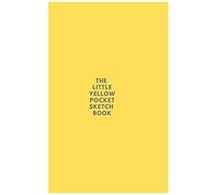 The Little Yellow Pocket Sketch Book For Drawing Doodling & Sketching: Also Fine Painting. Ideal Gift For Family, Friend Or Partner!