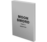 The Moon Sword T01 - Réédition - Tatsuya Endo - Crunchyroll Kaze - broché - Calendrier