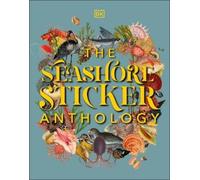 The Seashore Sticker Anthology (Relié) DK Sticker Anthology