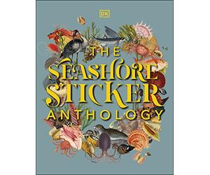 The Seashore Sticker Anthology: With More Than 1,000 Vintage Stickers