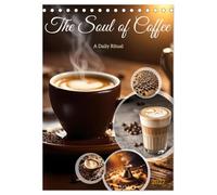 The Soul of Coffee - A Daily Ritual (Desk Calendar 2027 DIN A5 portrait), CALVENDO 12 Month DeskCalendar: Get ready for a visual journey that celebrates the magic of coffee