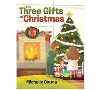 The Three Gifts Of Christmas