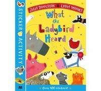 The What the Ladybird Heard Sticker Book by Julia Donaldson Julia Donaldson (Auteur)