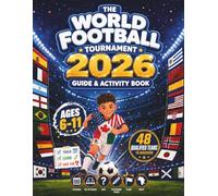 The World Football Tournament 2026: Follow every match with a schedule and wall chart to fill in! Discover fun facts, flags and maps of all the countries taking part!