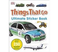 Dorling Kindersley – Things That Go : Livre d'autocollants ultime